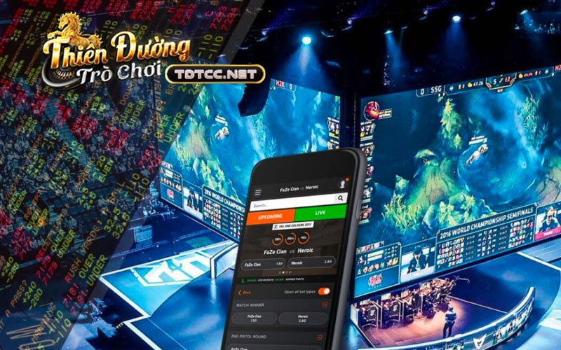 Kèo thơm khi chơi cá cược game Esports ở TDTC